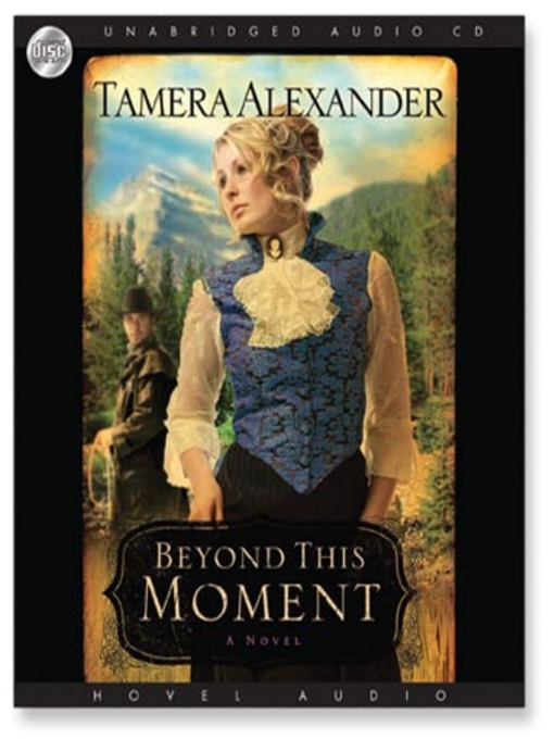 Title details for Beyond this Moment by Tamera Alexander - Wait list